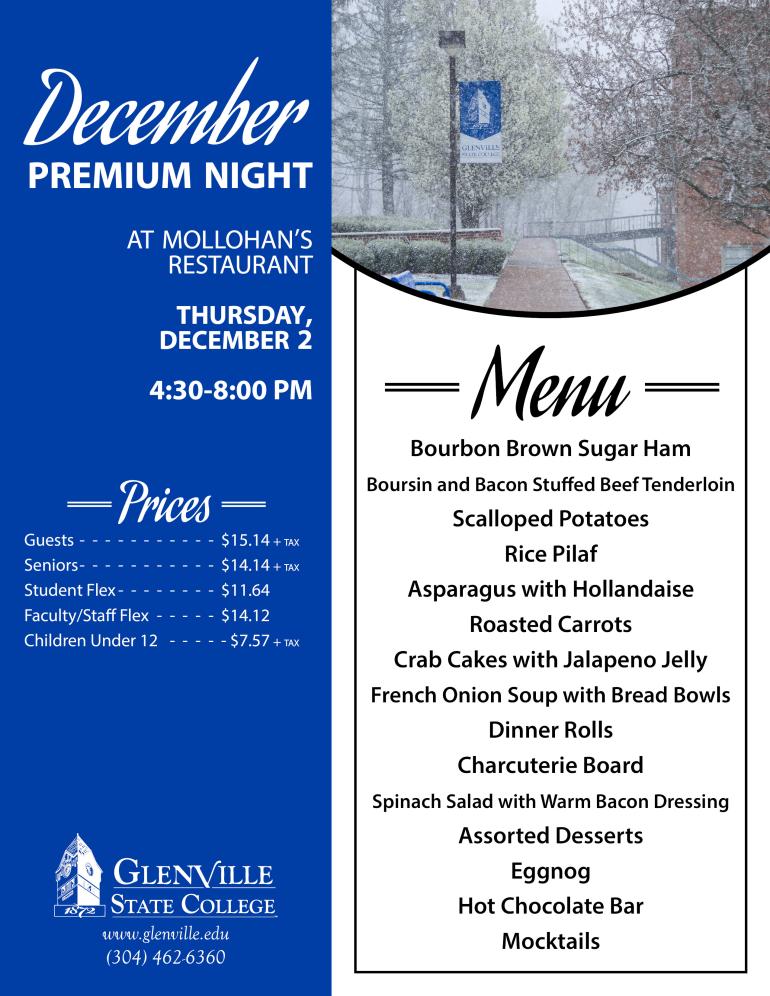 December Premium Night is December 2 in Mollohan's Restaurant at Glenville State College.