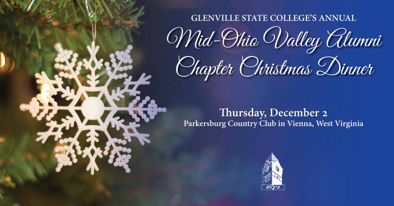 Glenville State College’s Annual Mid-Ohio Valley Alumni Chapter Christmas Dinner is scheduled for December 2 in Vienna, West Virginia.